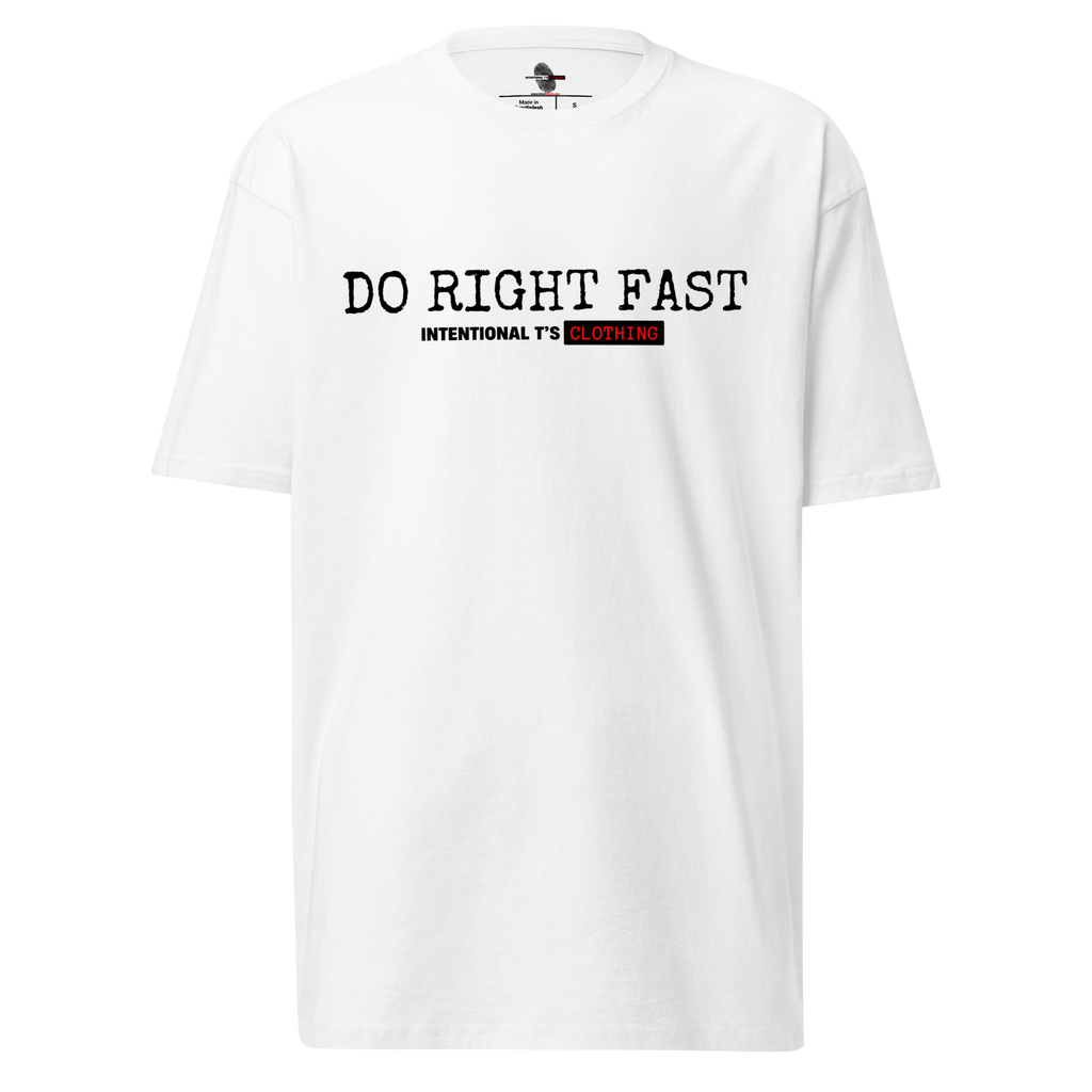 Do Right Fast