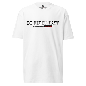 Do Right Fast